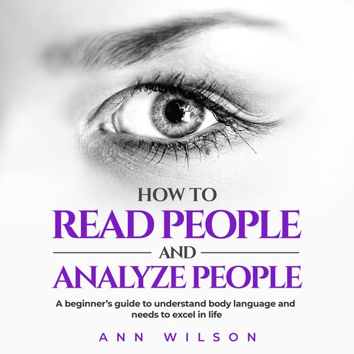 How to Read People and Analyze People, Ann Wilson
