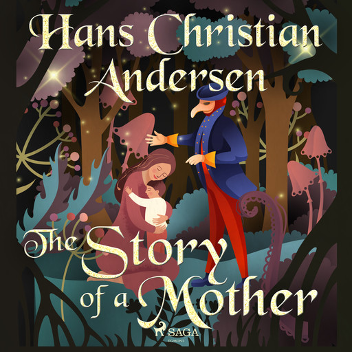 The Story of a Mother, Hans Christian Andersen