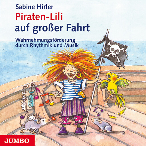 Piraten-Lili auf großer Fahrt, Sabine Hirler
