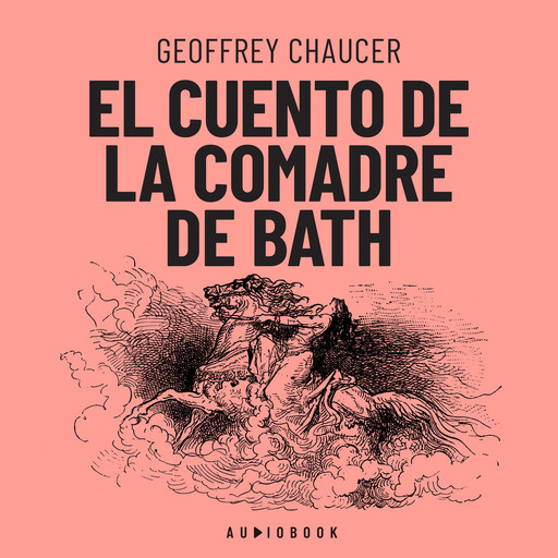 El cuento de la comadre de Bath (Completo), Geoffrey Chaucer