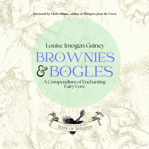 Brownies and Bogles, Louise Imogen Guiney