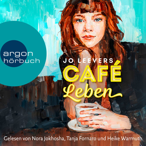 Café Leben (Ungekürzte Lesung), Jo Leevers