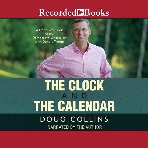 The Clock and the Calendar, Maria Bartiromo, Doug Collins