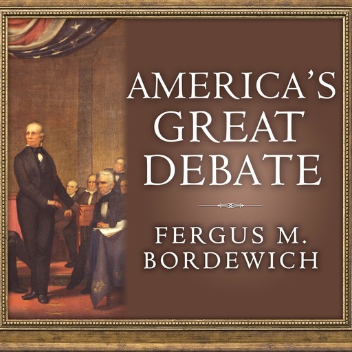 America's Great Debate, Fergus Bordewich