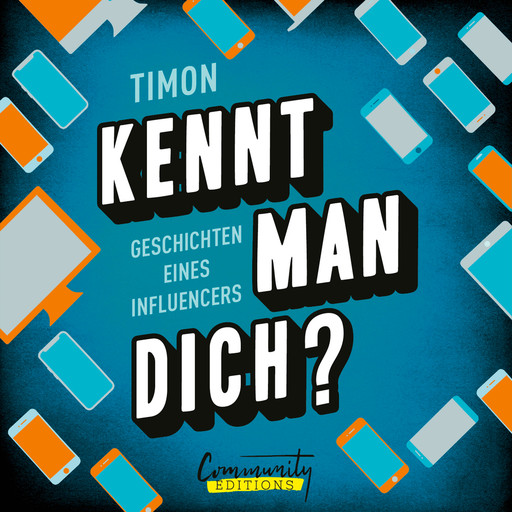 Kennt man dich? - Geschichten eines Influencers (Ungekürzt), Timon, Klengan