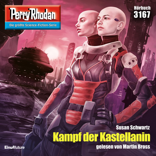 Perry Rhodan 3167: Kampf der Kastellanin, Susan Schwartz