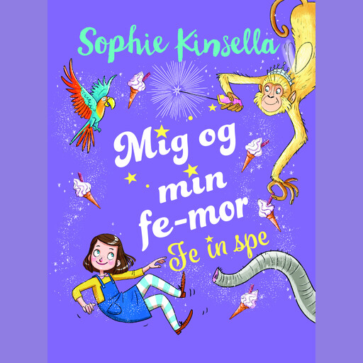 Mig og min fe-mor (2) Fe in spe, Sophie Kinsella