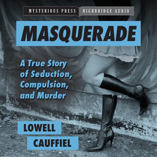 Masquerade, Lowell Cauffiel