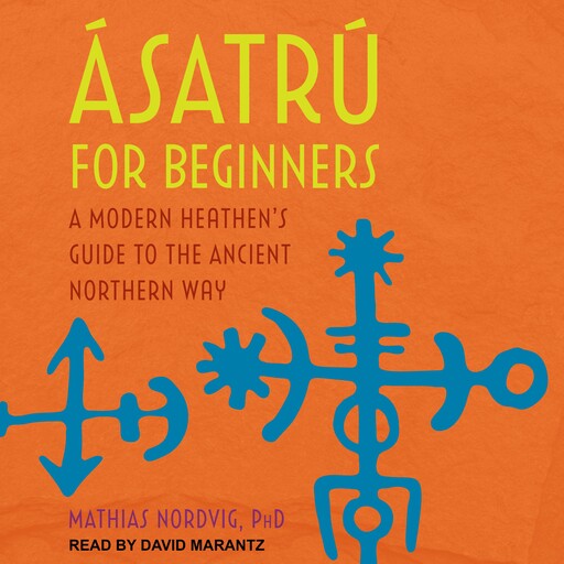 Ásatrú for Beginners, Mathias Nordvig