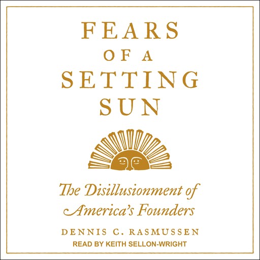 Fears of a Setting Sun, Dennis C. Rasmussen