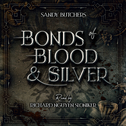 Bonds of Blood & Silver, Sandy Butchers