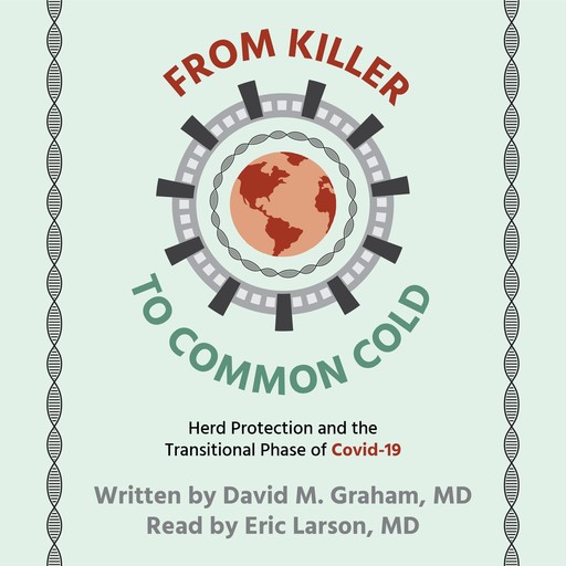 From Killer To Common Cold, David Graham