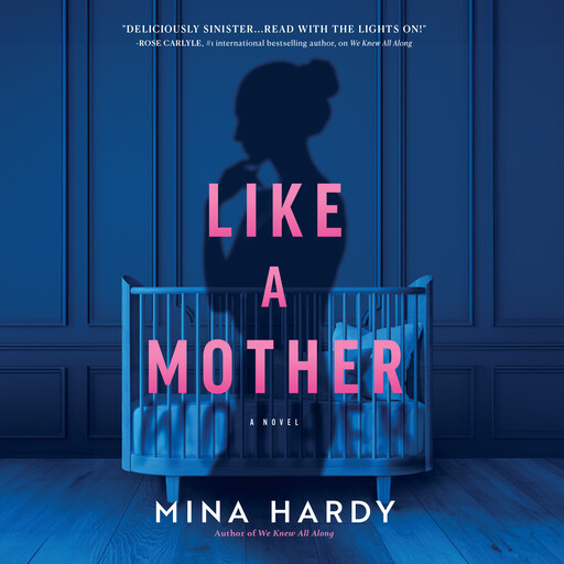 Like a Mother, Mina Hardy