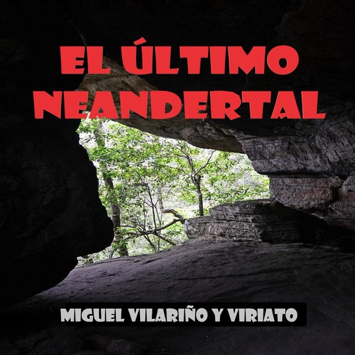 El último neandertal, Viriato, Miguel Vilariño