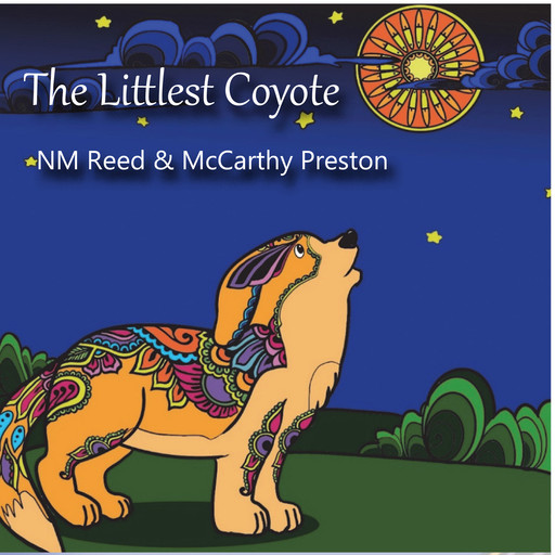 The Littlest Coyote, NM Reed, McCarthy Preston