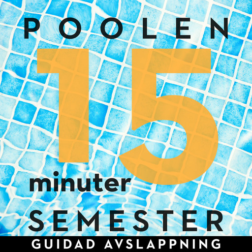 15 minuter semester - POOLEN, Ola Ringdahl