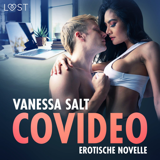 Covideo - Erotische Novelle, Vanessa Salt