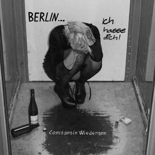 Berlin... ich hasse dich!, Constantin Wiedemann