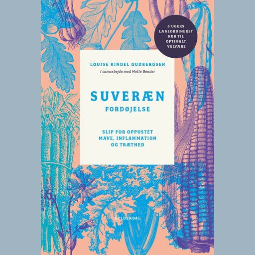 Suveræn fordøjelse, Mette Bender, Louise Rindel Gudbergsen