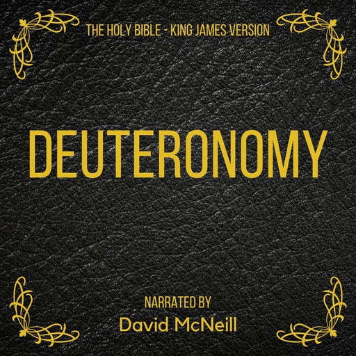 The Holy Bible - Deuteronomy, James King