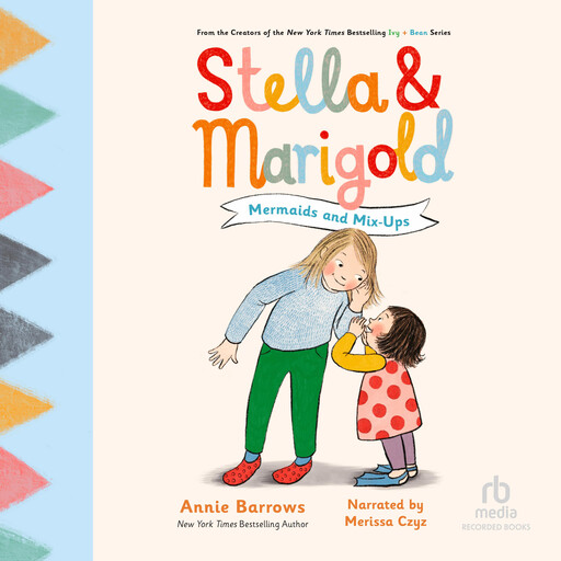 Stella & Marigold: Mermaids and Mix-Ups, Annie Barrows