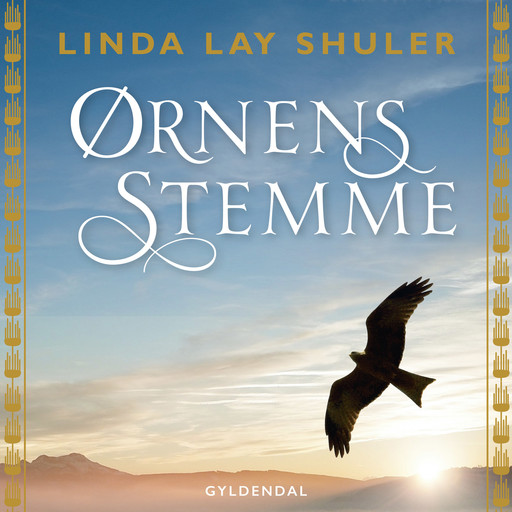 Ørnens stemme, Linda Lay Shuler