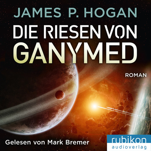 Die Riesen von Ganymed - Riesen Trilogie (2), James P. Hogan