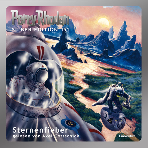 Perry Rhodan Silber Edition 151: Sternenfieber, Peter Griese, H.G. Francis, Ernst Vlcek, H.G. Ewers, Marianne Sydow
