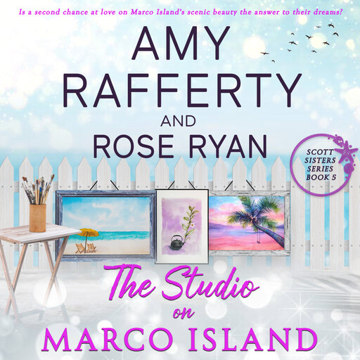 The Studio on Marco Island, Amy Rafferty, Rose Ryan