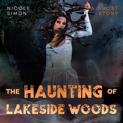 The Haunting of Lakeside Woods, Nicole Simon
