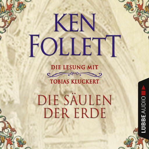 Die Säulen der Erde (Ungekürzt), Ken Follett