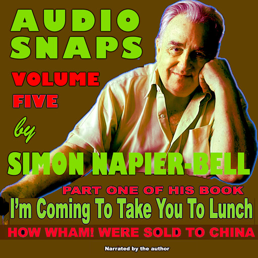 Audio Snaps. Volume Five, Simon Napier-Bell