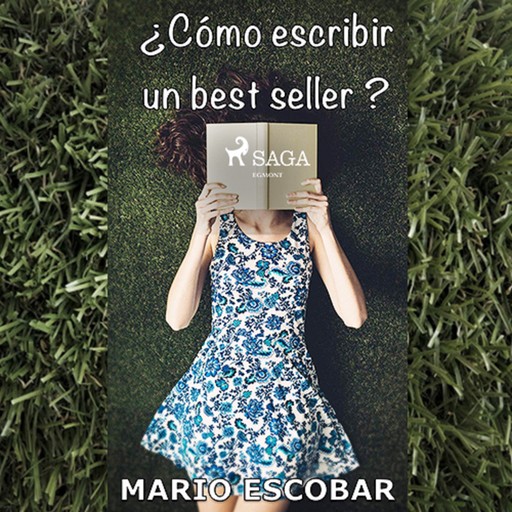 ¿Cómo escribir un bestseller?, Mario Escobar Golderos