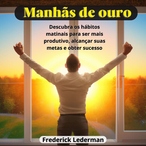 Manhãs de Ouro, Frederick Lederman