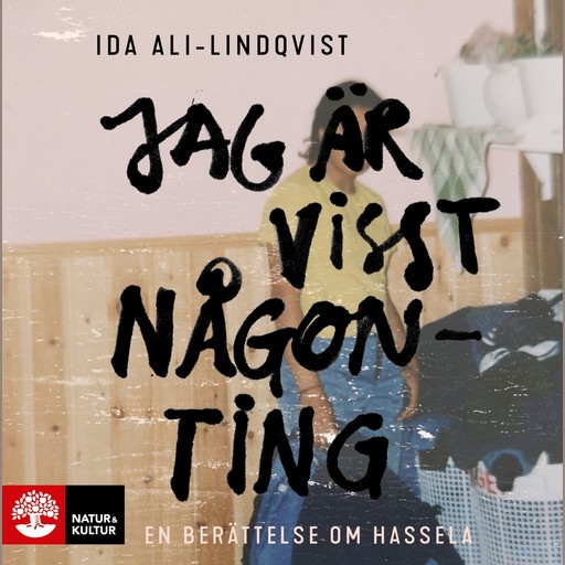 Jag är visst någonting, Ida Ali-Lindqvist
