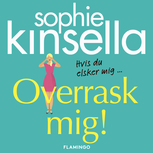 Overrask mig!, Sophie Kinsella