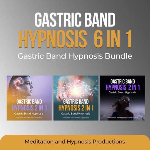 Gastric Band Hypnosis 6 in 1, Meditation andd Hypnosis Productions