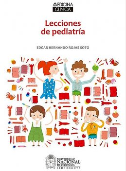 Lecciones de pediatría, Edgar Hernando Rojas Soto