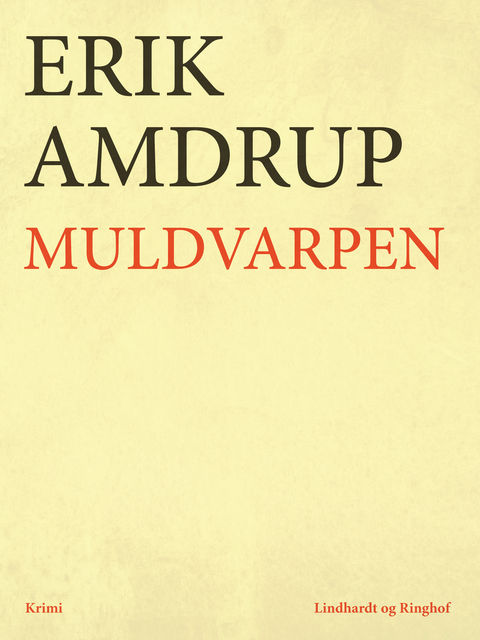 Muldvarpen, Erik Amdrup
