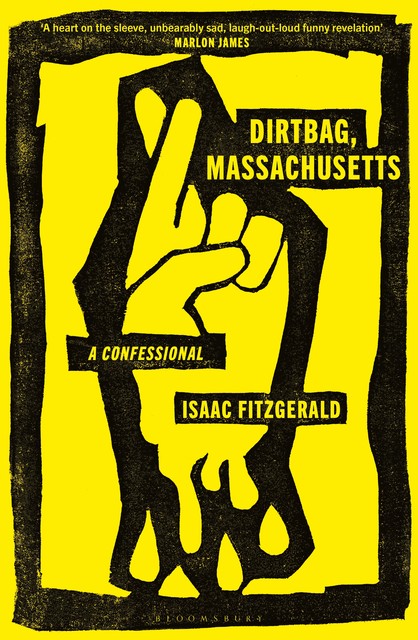 Dirtbag, Massachusetts, Isaac Fitzgerald