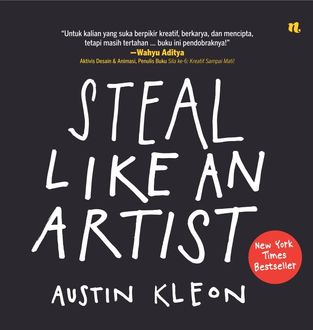 Steal Like An Artist, Austin Kleon