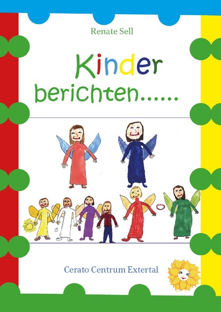 Kinder berichten, Renate Sell