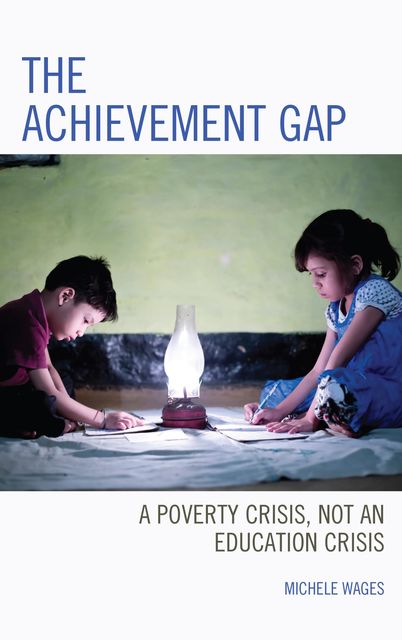 The Achievement Gap, Michele Wages