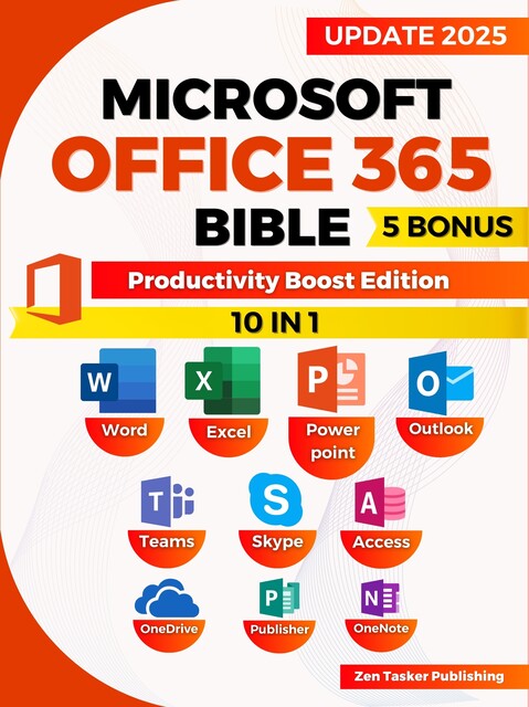 Microsoft Office 365 Bible, Zen Publishing