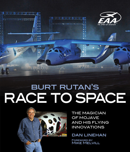 Burt Rutan's Race to Space, Dan Linehan