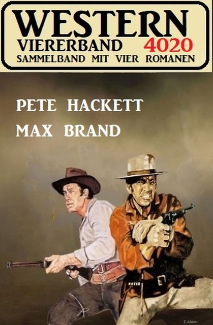 Western Viererband 4020, Pete Hackett, Max Brand