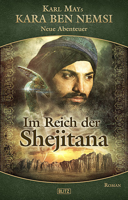 Kara Ben Nemsi – Neue Abenteuer 11: Im Reich der Shejitana, H.W. Stein