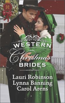 Western Christmas Brides, Lauri Robinson, Carol Arens, Lynna Banning