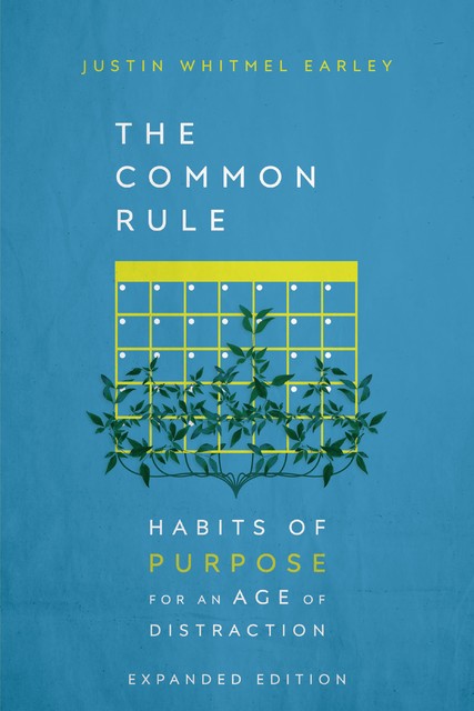 The Common Rule, Justin Whitmel Earley