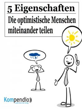 5 Eigenschaften, die optimistische Menschen miteinander teilen, Alessandro Dallmann